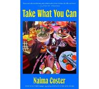 Naima Coster Take What You Can (Copertina rigida) (PRESALE 06/08/2026)