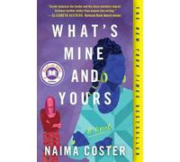 Naima Coster What's Mine and Yours (Tascabile)
