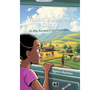 Naima's Summer Diary: At the Kenyan Countryside