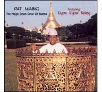 Naing,Kya Kyaw - The Magic Drum Circle of Burma