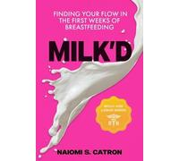 Naiomi S Catron Milk'D (Tascabile)