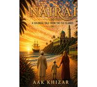 Nairai: A Colonial Tale From the Fiji Islands