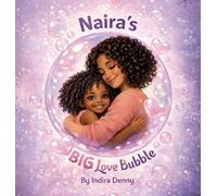 Naira's Big Love Bubble, Strength Love and Joy for Moms Doing It Alone