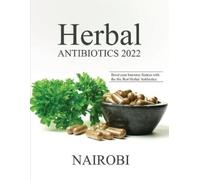 Nairobi Herbal Antibiotics 2022 (Tascabile)
