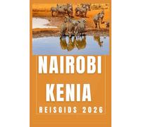 NAIROBI KENIA Reisgids 2026