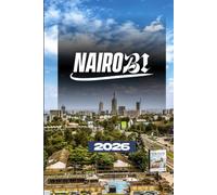 NAIROBI TRAVEL GUIDE 2026