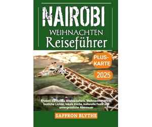 Nairobi Weihnachten Reiseführer 2025