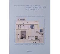 Nairy Baghramian. Pratza ‘e domo. Una casa semiotica mai costruita. Ediz. inglese