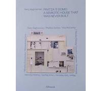 Nairy Baghramian. Pratza ‘e domo. Una casa semiotica mai costruita. Ediz. inglese