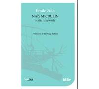 Naïs Micoulin e altri racconti