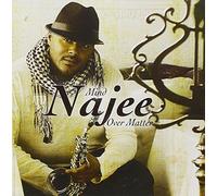 NAJEE - MIND OVER MATTER