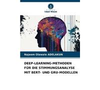 Najeem Olawale Deep-Learning-Methoden Für Die Stimmungsanalyse Mit (Tascabile)