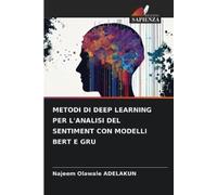 Najeem Olawale Metodi Di Deep Learning Per l'Analisi del Sentiment (Tascabile)