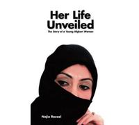 Najia Rasool Her Life Unveiled (Tascabile)