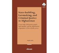 Najib Amin State-Building, Lawmaking, and Criminal Justice in Afghan (Tascabile)