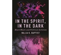 Najja K. Baptist In the Spirit, in the Dark (Tascabile)