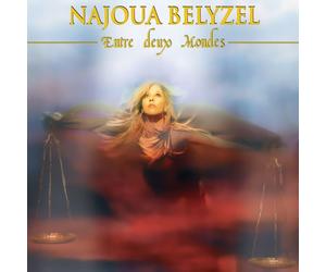 Najoua Belyzel Entre Deux Mondes. -Réédition Remasterisée (CD)