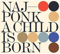 Najponk A Child Is Born (CD) Album