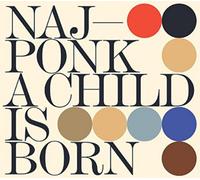 Najponk A Child Is Born (CD) Album
