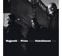 Najponk/Pivec/Hutchinson It's About Time (CD) Album