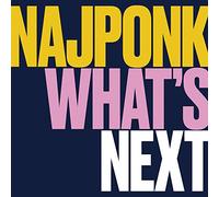 Najponk - What's Next
