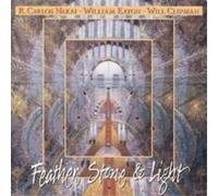 NAKAI, R CARLOS Feather Stone and Light (CD) Album