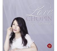 Nakamichi, Ikuyo - LOVE CHOPIN -CD+DVD-