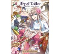 Nakasane Nowaki Royal Tailor: Clothier to the Crown Vol. 1 (Tascabile)