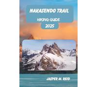 NAKASENDO TRAIL HIKING GUIDE 2025