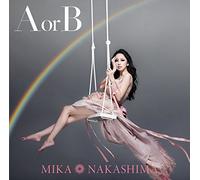 NAKASHIMA, MIKA - A OR B -LTD/CD+DVD-