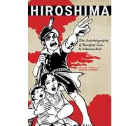 Hiroshima: The Autobiography of Barefoot Gen (Asian Voices) by Nakazawa Keiji