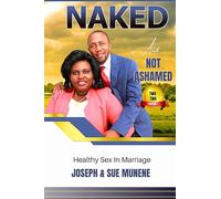 Naked and Not Ashamed: Promoting Healthy Sex in Marriage