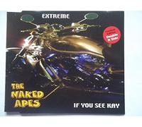 Naked Apes, The - Extreme / If You See Kay