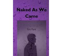 Naked As We Came