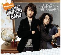 Naked Brothers Band - I Don't Want To Go To School