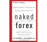 Alex Nekritin Walter Peters Naked Forex (Copertina rigida) Wiley Trading