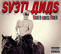Svetlanas Naked Horse Rider (CD) Album