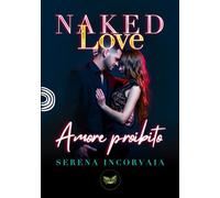 Naked Love: Amore Proibito (Collana Flying Book)