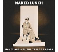 Naked Lunch - Lights (and a Slight Taste of Death) [White Vinyl]