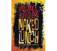 Naked Lunch: The Restored Text