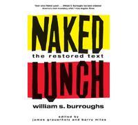 Naked Lunch: The Restored Text: Study of Sexual Imagination