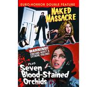 Naked Massacre (1976)/Seven Blood Stained Orchids (1972)