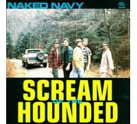 Naked Navy - Scream of the Hounded