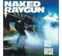 Naked Raygun - All Rise