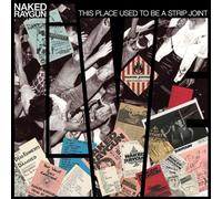 Naked Raygun - This Place Used to Be a Strip Joint