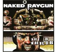 Naked Raygun - Throb Throb