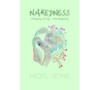 Nakedness: Stripping of Ego - The Beginning