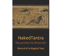 NakedTantra: Record of a Magical Year