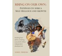Nakel Nikiema Rising on Our Own (Tascabile)