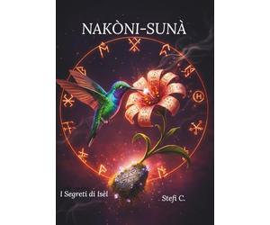 NAKÒNI-SUNÀ: I Sogni Di Isèl